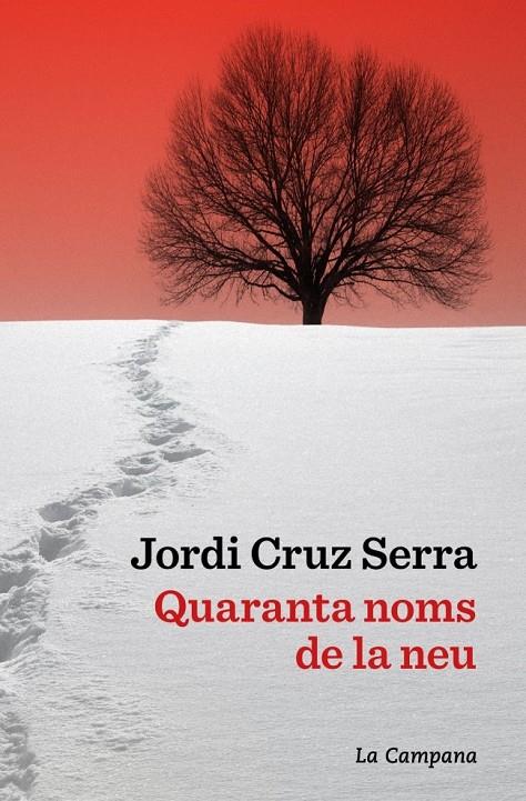Quaranta noms de la neu | 9791387564063 | Cruz Serra, Jordi