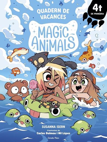 Magic Animals. Quadern de vacances. 4t de Primària | 9791387783082 | Isern, Susanna / Dalmau, Carles / LOPEZ, NIL