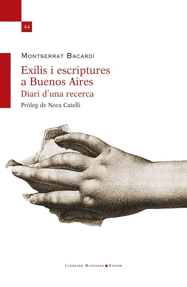 Exilis i escriptures a Buenos Aires. Diari d’una recerca | 9788410377912 | Bacardí, Montserrat