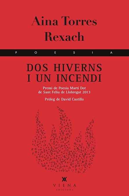 Dos hiverns i un incendi | 9788483308042 | Torres Rexach, Aina