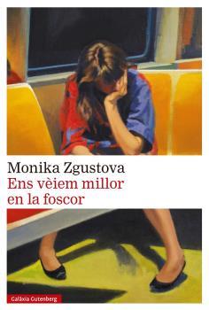 ENS VÈIEM MILLOR EN LA FOSCOR | 9788418807831 | ZGUSTOVA, MONIKA