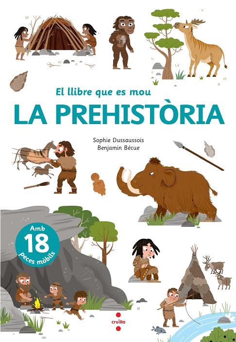 El llibre que es mou: La prehistòria | 9788466148818 | Dussaussois, Sophie