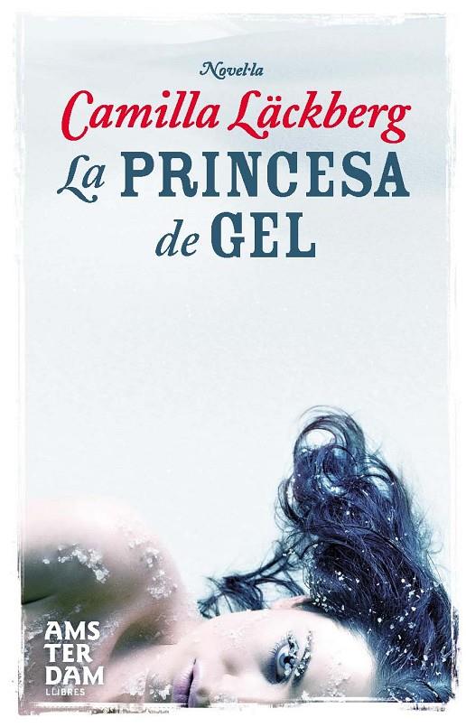 La princesa de gel | 9788493718336 | Läckberg, Camilla