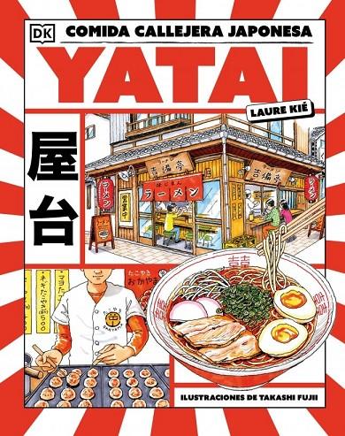 Yatai: comida callejera japonesa | 9780241787076 | Kié, Laura