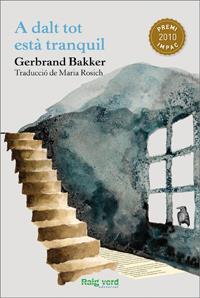 A dalt tot està tranquil | 9788415539032 | Bakker, Gerbrand