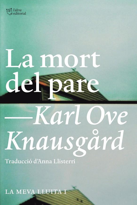 La mort del pare | 9788494348112 | Knausgård, Karl Ove