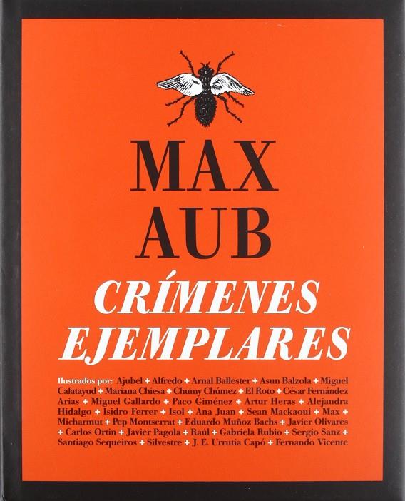 Crímenes ejemplares | 9788493022181 | Aub, Max / Ballester i Arbonés, Arnal / Muñoz Bachs, Eduardo / Chúmez, Chumy