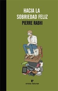 Hacia la sobriedad feliz | 9788415217435 | Rabhi, Pierre