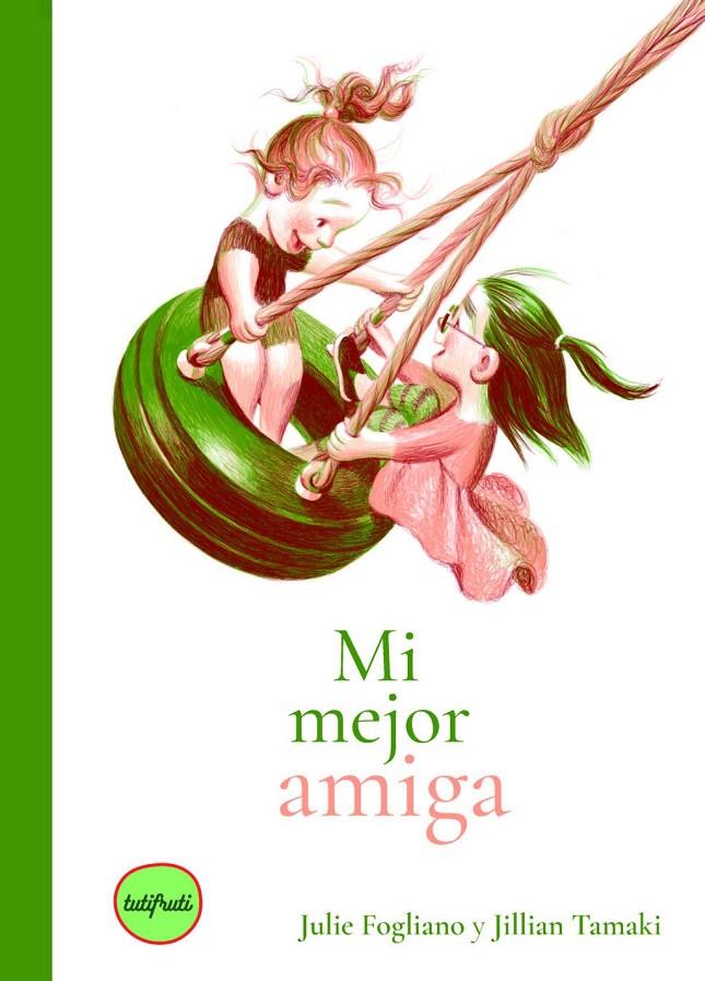 MI MEJOR AMIGA | 9791399112627 | Fogliano, Julie