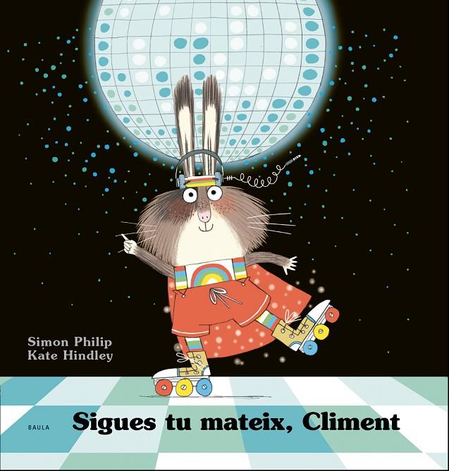 SIGUES TU MATEIX CLIMENT | 9788447941254 | PHILIP,SIMON