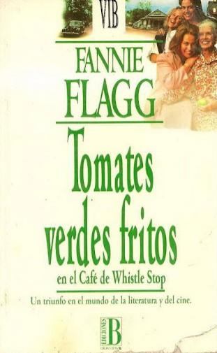 Tomates verdes fritos | 9788440642806 | Flagg, Fannie