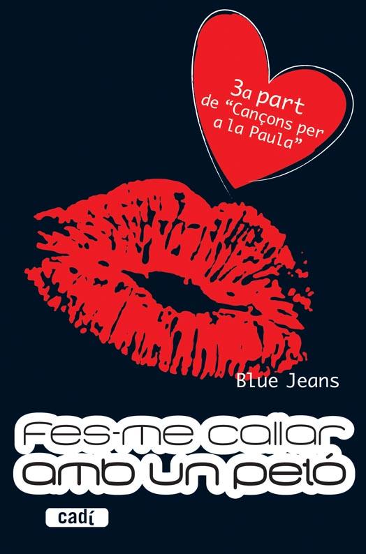 Fes-me callar amb un petó | 9788447440696 | Blue Jeans