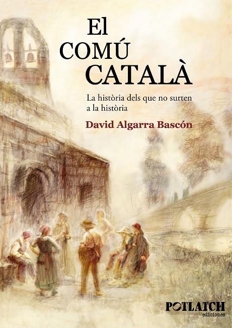 El comú català | 9788460831266 | Algarra Bascón, David