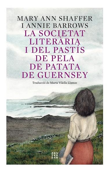 La societat literària i del pastís de pela de patata de Guernsey | 9788417918873 | BARROWS, ANNIE/SHAFFER, MARIE ANN