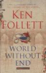 WORLD WITHOUT END (PILARES DE LA TIERRA 2) | 9780333908426 | FOLLETT, KEN