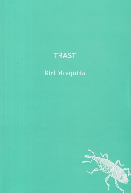 Trast | 9791399140965 | , BIEL MESQUIDA / Mesquida, Biel