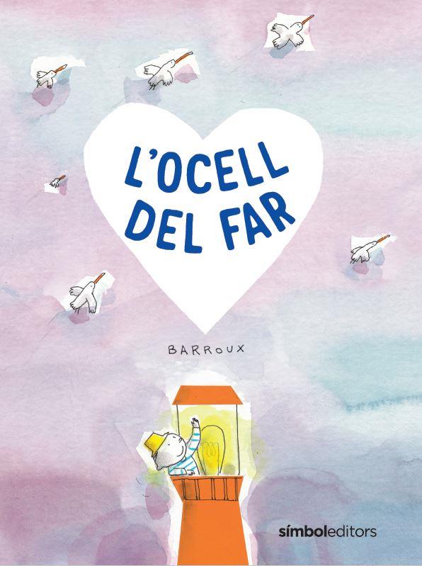 L'ocell del far | 9788418696411 | Barroux