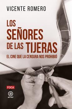 Los señores de las tijeras | 9788416842841 | Romero Ramírez, Vicente