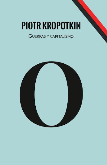 Guerras y capitalismo | 9788412329469 | Kropotkin, Piotr