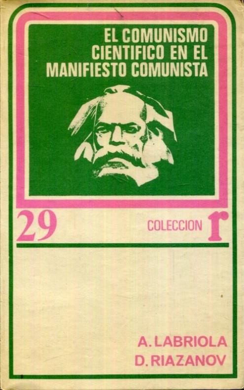 El comunismo científico en el manifiesto comunista | 0elcomunismocientifi | Labriola, A / Riazanov, D