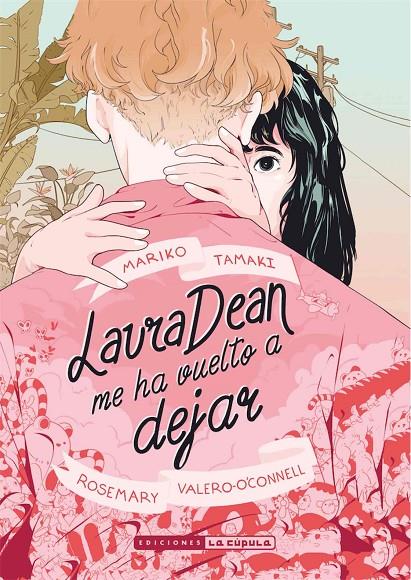 Laura Dean me ha vuelto a dejar | 9788418809750 | Mariko Tamaki /  Rosemary Valero-O'Connell