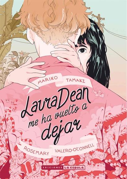 Laura Dean me ha vuelto a dejar  | 9788418809750 | Mariko Tamaki /  Rosemary Valero-O'Connell