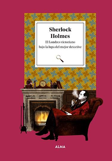 Sherlock Holmes. El Londres victoriano bajo la lupa del mejor detective | 9788419599001 | Manzanera, Laura