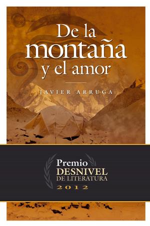 De la montaña y el amor | 9788498292671 | Arruga Oleaga, Javier