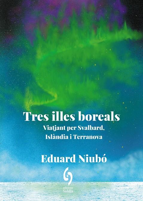 Tres illes boreals | 9788412980684 | Niubó, Eduard