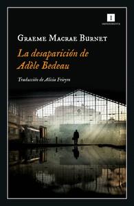 DESAPARICION DE ADELE BEDEAU | 9788417553845 | MACRAE,GRAEME