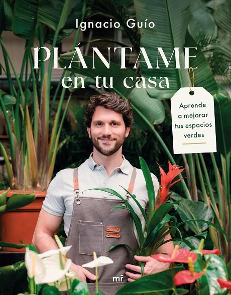 Plántame en tu casa | 9788427054318 | Guío, Ignacio