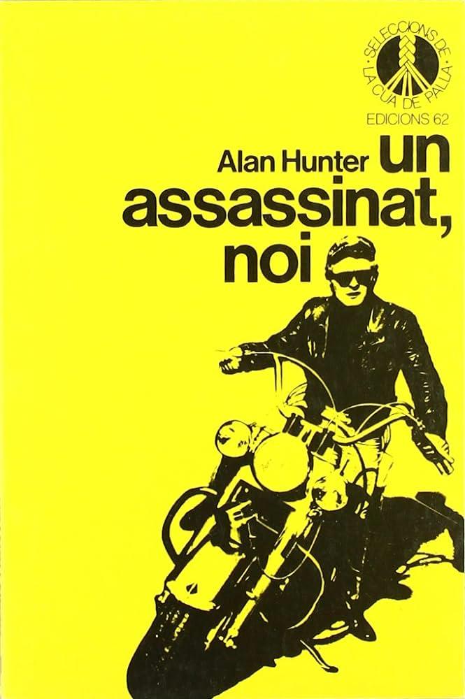 Un assassinat, noi | 11111111111211 | Alan Hunter