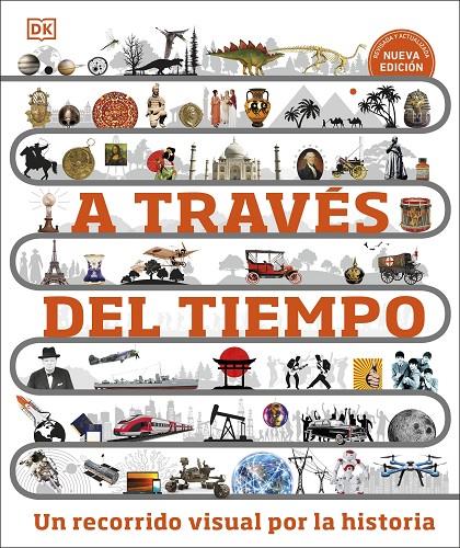 A través del tiempo. Nueva edición | 9780241642986 | DK