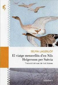 El viatge meravellós d'en Nils Holgersson per Suècia | 9788416948406 | LAGERLÖF, SELMA