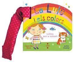 La Lulú i els colors (llibre per a cotxet) | 9788466160216 | Reid, Camilla
