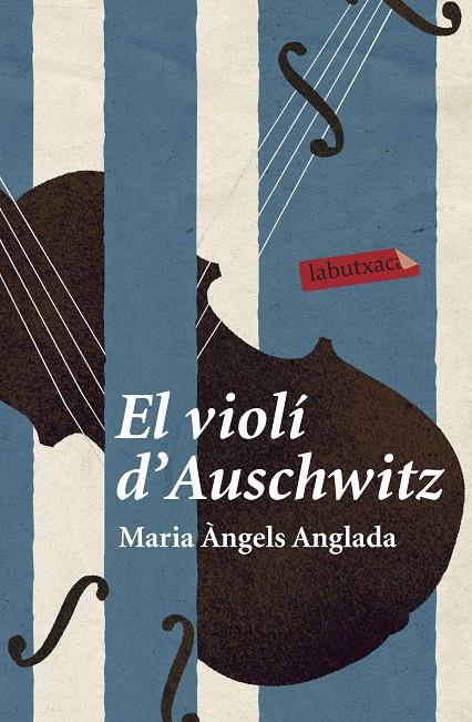 El violí d'Auschwitz | 9788499300399 | ANGLADA M.A.