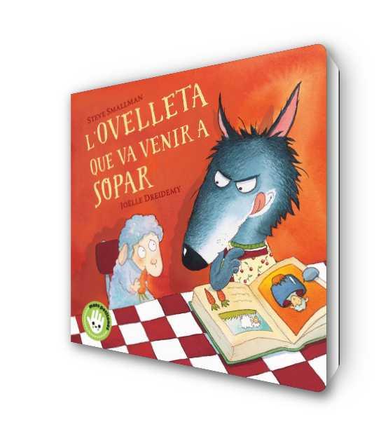 L'ovelleta que va venir a sopar (L'ovelleta que va venir a sopar. Llibre de cart | 9788448853297 | Smallman, Steve / Dreidemy, Joëlle