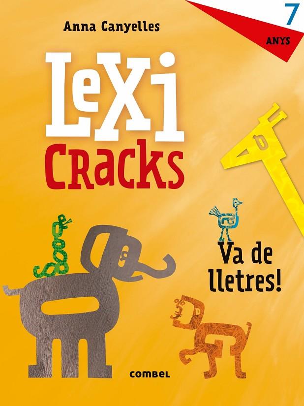 Lexicracks. Exercicis d'escriptura i llenguatge 7 anys | 9788491011842 | CANYELLES, ANNA