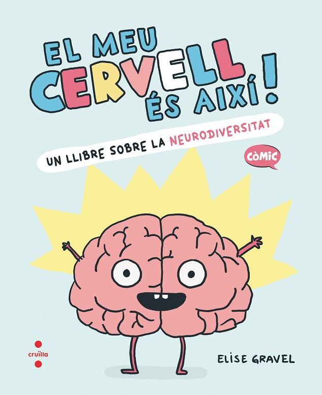 El meu cervell és així | 9788466157988 | Gravel, Elise