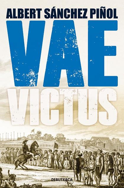 Vae Victus (edició en català) | 9788418132803 | SANCHEZ PIÑOL, ALBERT