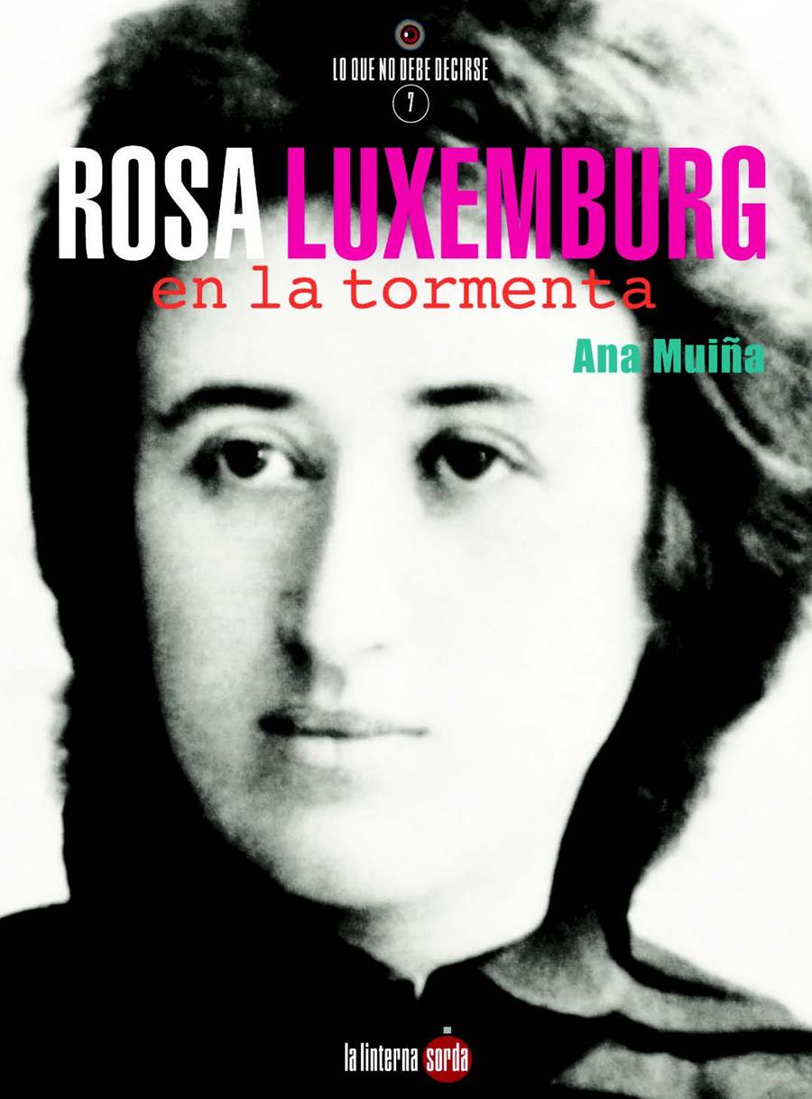 Rosa Luxemburg, en la tormenta | 9788494828539 | Muiña, Ana