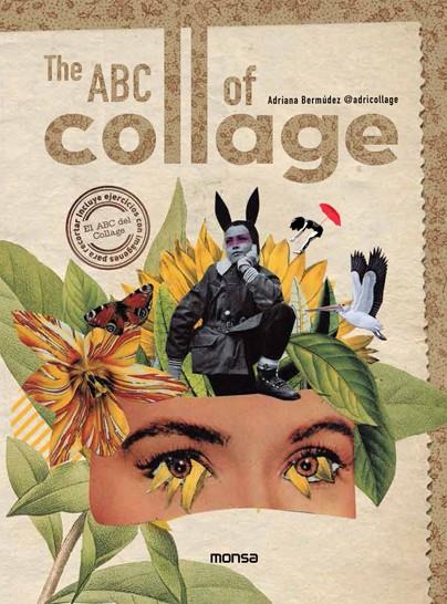 THE ABC OF COLLAGE | 9788417557669 | Adriana Bermúdez