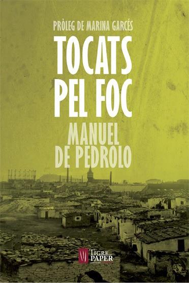 Tocats pel foc | 9788416855087 | Pedrolo Molina, Manuel de