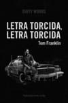 Letra torcida, letra torcida (2ªED) | 9788412112832 | Franklin, Tom