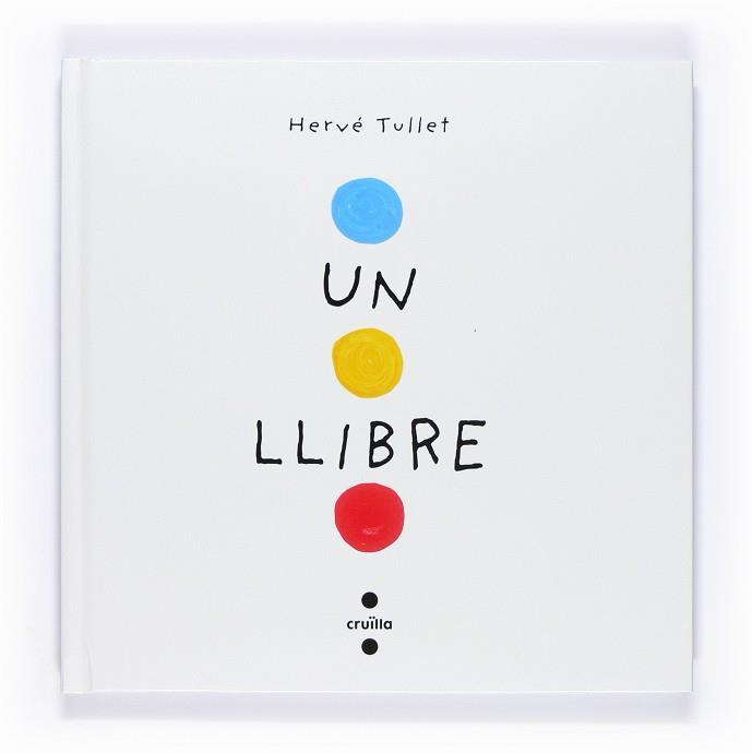 Un llibre | 9788466126281 | Tullet, Hervé