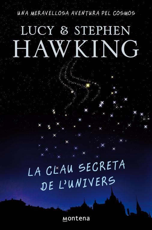 La clau secreta de l'univers | 9788484414223 | Hawking, Lucy