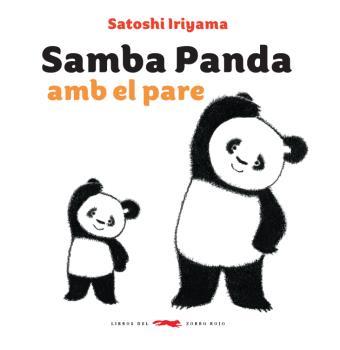 SAMBA PANDA AMB EL PARE | 9788494773372 | IROYAMA, SATOSHI