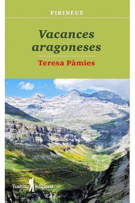 VACANCES ARAGONESES | 9788412163308 | PAMIES, TERESA