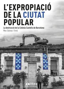 L'expropiació de la ciutat popular | 9788418580925 | Dalmau Torvà, Marc