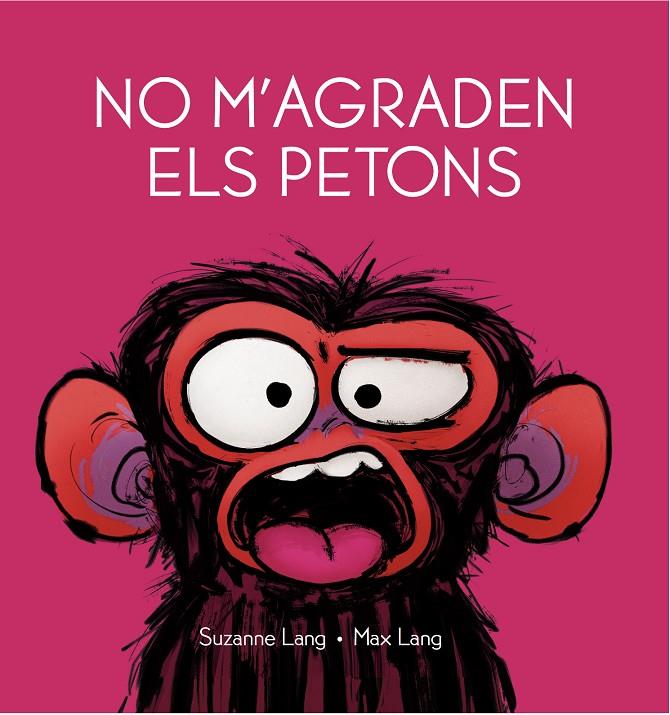 NO M'AGRADEN ELS PETONS | 9788418696206 | SUZANNE LANG